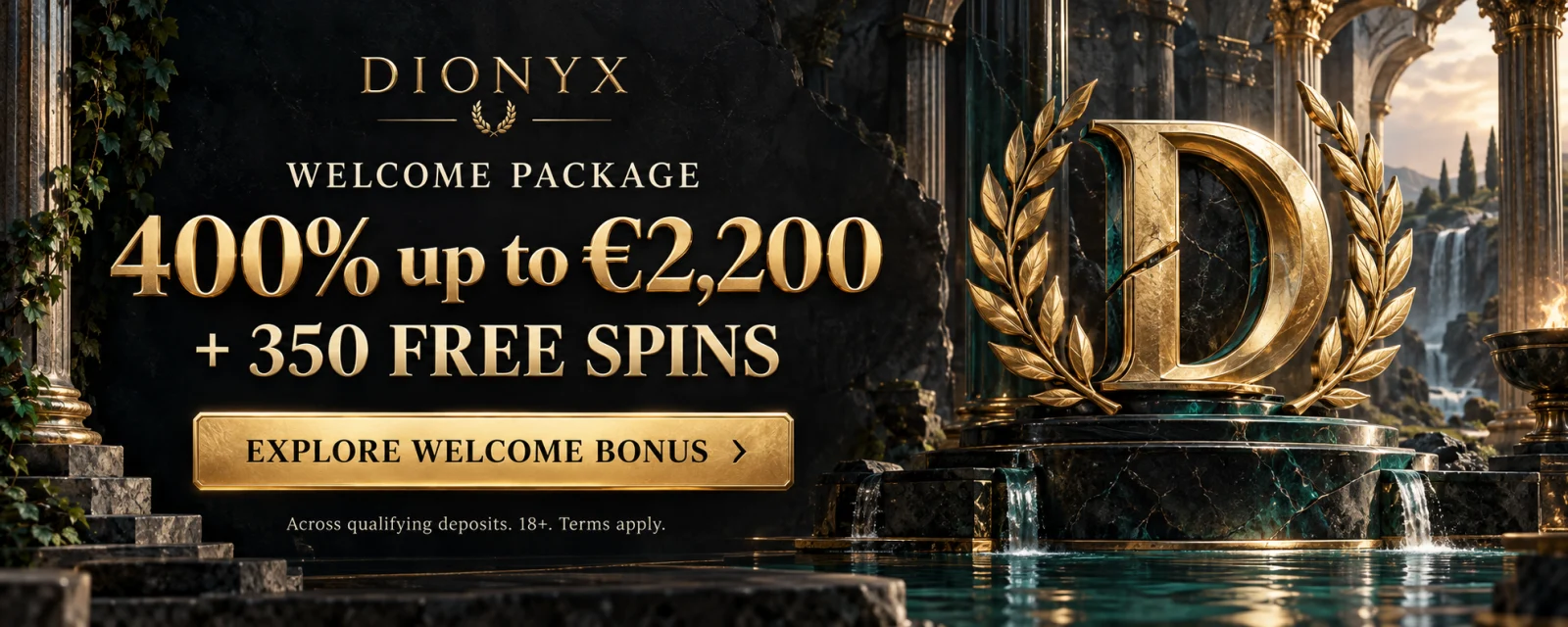 Dionyx: welcome package of 400% up to €2,200 plus 350 free spins across qualifying deposits. 18+. Terms apply.